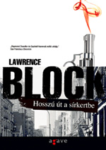 Részlet Lawrence Block: Hosszú út a sírkertbe című könyvéből