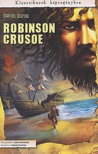 Daniel Defoe – Dan Johnson – Naresh Kumar: Robinson Crusoe