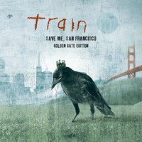 Train: Save Me, San Francisco (Golden Gate Edition) (CD)