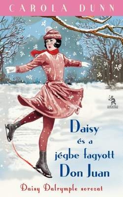 Carola Dunn: Daisy és a jégbe fagyott Don Juan