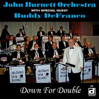 John Burnett Orchestra: Down for Double (CD)
