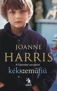 Joanne Harris: Kékszeműfiú