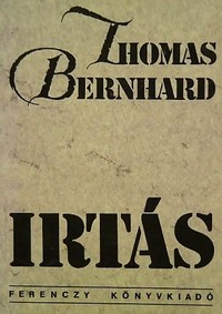 Thomas Bernhard: Irtás