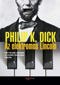 Philip K. Dick: Az elektromos Lincoln