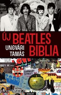 Ungvári Tamás: Új Beatles-biblia