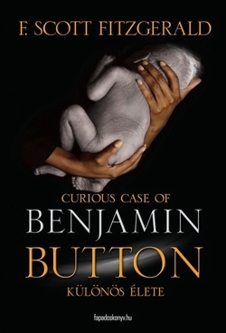 F. Scott Fitzgerald: Benjamin Button különös élete