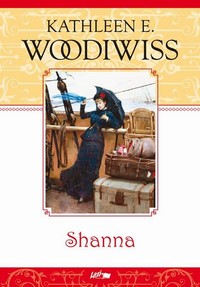 Kathleen E. Woodiwiss: Shanna