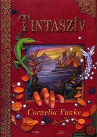 Cornelia Funke: Tintaszív