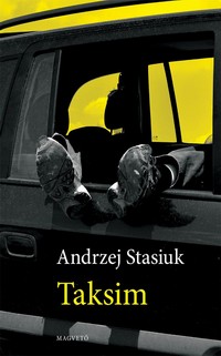 Andrzej Stasiuk: Taksim