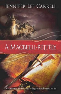 Jennifer Lee Carrel: A Macbeth-rejtély