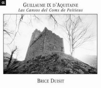 Guillaume IX d’Aquitaine: Las Cansons Del Coms De Peitieus (CD)
