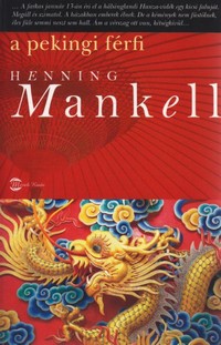 Henning Mankell: A pekingi férfi