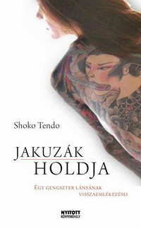 Shoko Tendo: Jakuzák holdja