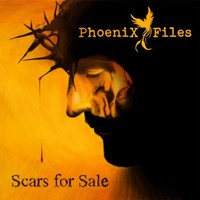 Phoenix Files: Scars For Sale (CD)