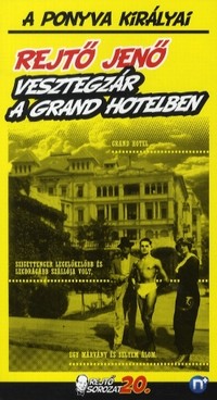 Rejtő Jenő: Vesztegzár a Grand Hotelben