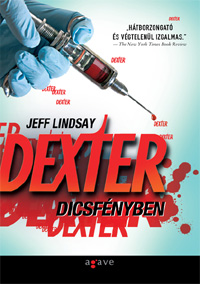 Beleolvasó - Jeff Lindsay: Dexter dicsfényben