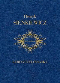 Henryk Sienkiewicz: Kereszteslovagok