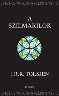 J. R. R. Tolkien: A Szilmarilok