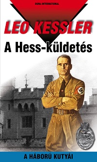 Leo Kessler: A Hess-küldetés