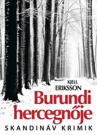 Beleolvasó - Kjell Eriksson: Burundi hercegnője