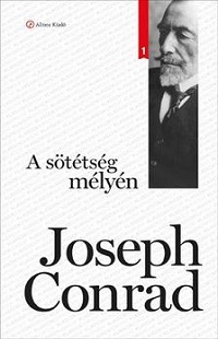 Joseph Conrad: A sötétség mélyén