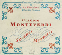 Claudio Monteverdi: Scherzi Musicali (CD)