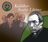 Kaláka – Szabó Lőrinc