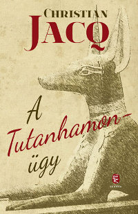 Christian Jacq: A Tutanhamon-ügy