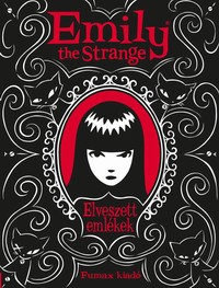 Rob Reger – Jessica Gruner: Emily the Strange – Elveszett emlékek