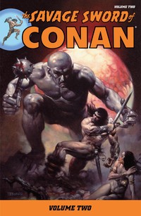 Roy Thomas: The Savage Sword of Conan - 2