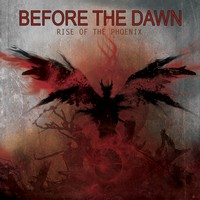 Before The Dawn: Rise Of The Phoenix (CD)