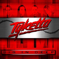 Tyketto: Dig In Deep (CD)