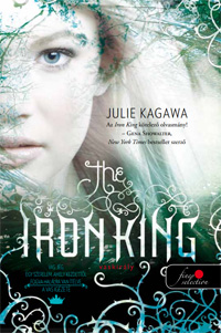 Beleolvasó - Julie Kagawa: The Iron King - Vaskirály