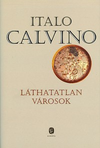 Italo Calvino: Láthatatlan városok