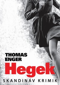 Thomas Enger: Hegek
