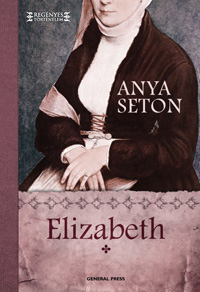 Beleolvasó - Anya Seton: Elizabeth 1.