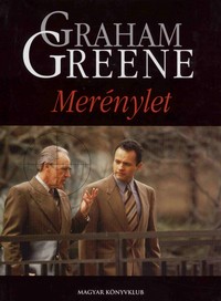 Graham Greene: Merénylet