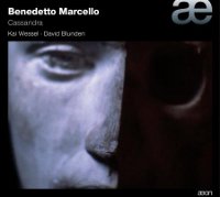 Benedetto Marcello: Cassandra (CD)