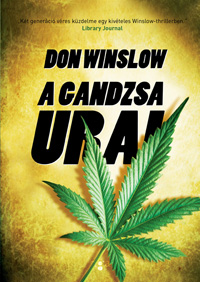 Beleolvasó - Don Winslow: A gandzsa urai