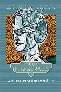 F. Scott Fitzgerald: Az ólomkristály és egyéb írások