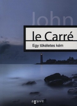 John le Carré: Egy tökéletes kém