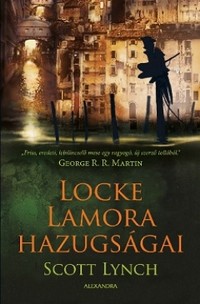 Scott Lynch: Locke Lamora hazugságai
