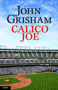John Grisham: Calico Joe