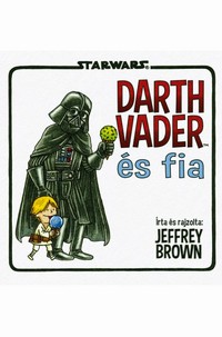 Jeffrey Brown: Darth Vader és fia