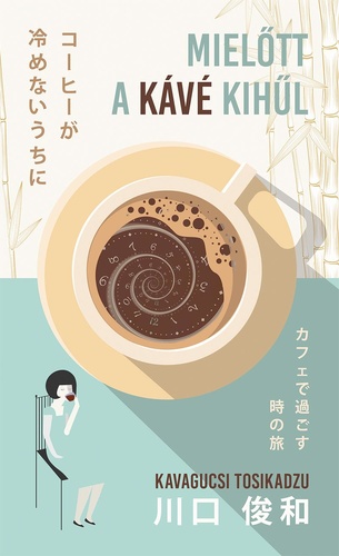 Kavagucsi Tosikadzu: Mielőtt a kávé kihűl