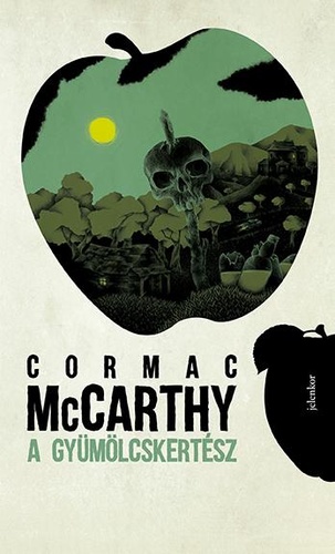 Cormac McCarthy: A gyümölcskertész