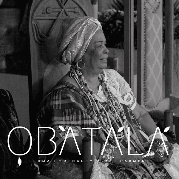 Zenék a nagyvilágból – Grupo Ofá: Obatalá - Uma Homenagem à Mãe Carmen – világzenéről szubjektíven 267/1.