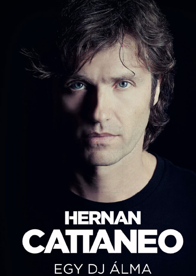 Hír: Megjelent Hernán Cattaneo első könyve: Egy DJ álma – Emlékek