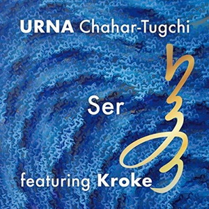 Zenék a nagyvilágból – URNA and Kroke: Ser (CD) – világzenéről szubjektíven 163/1.