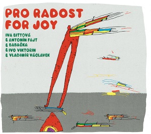 Zenék a nagyvilágból – Iva Bittová: Pro radost / For Joy – világzenéről szubjektíven 306/1.